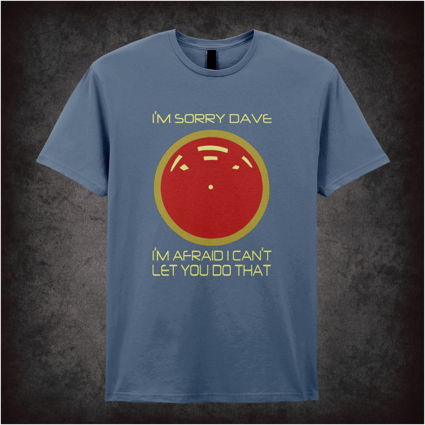 I’m Sorry, Dave… – Cult Sci-Fi Graphic T-Shirt