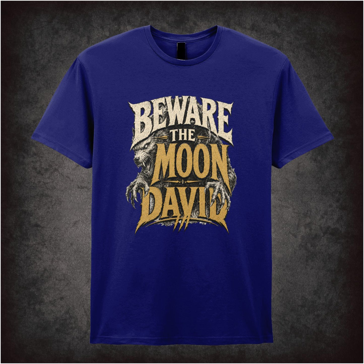 BEWARE THE MOON DAVID