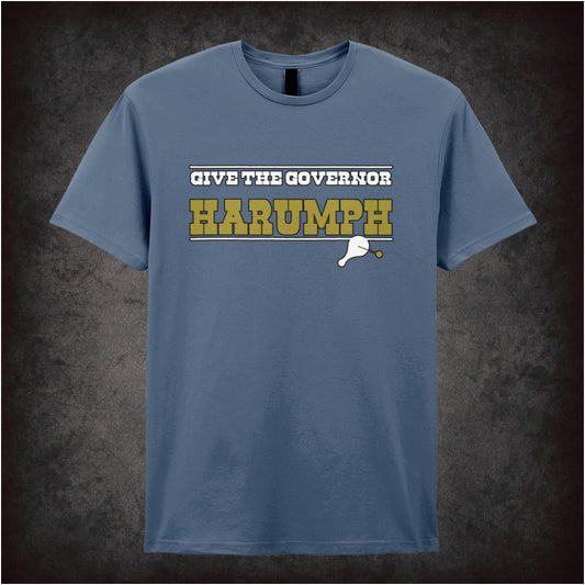 Give the Governor Harumph – Softstyle Unisex Graphic T-Shirt