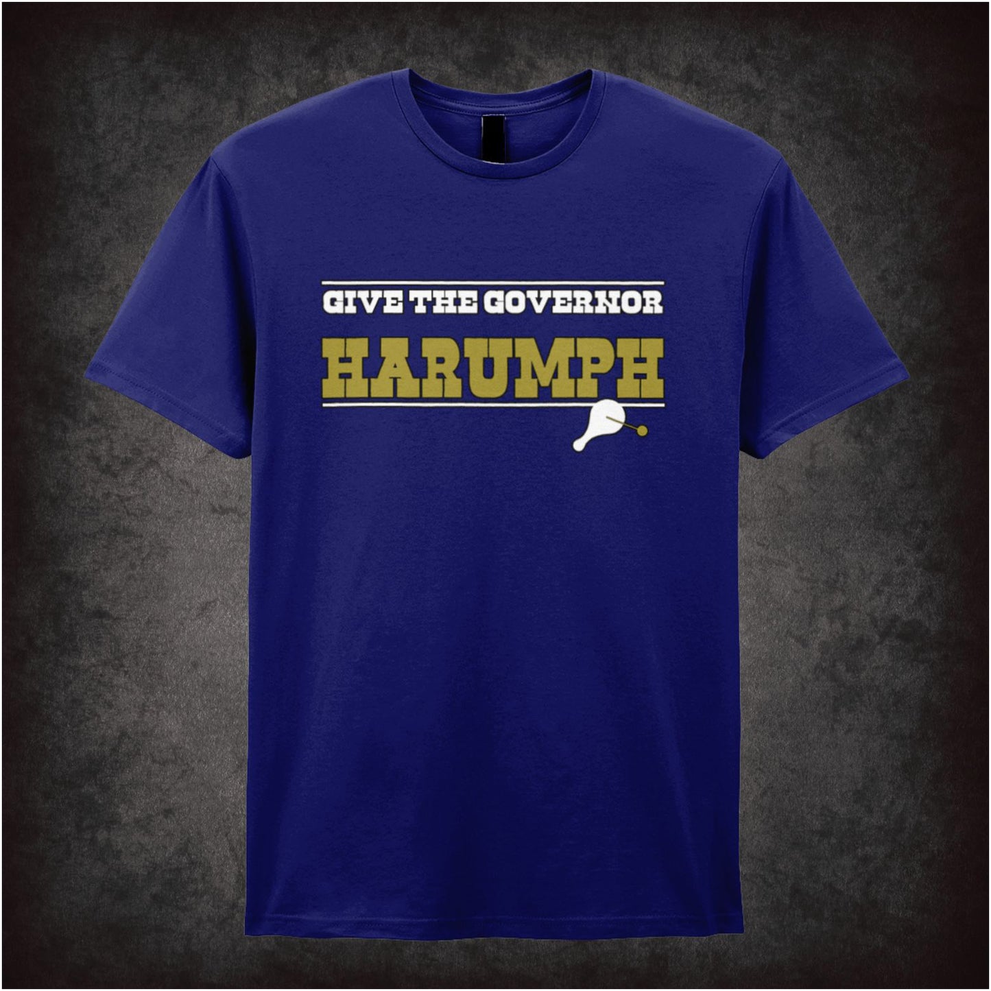 Give the Governor Harumph – Softstyle Unisex Graphic T-Shirt