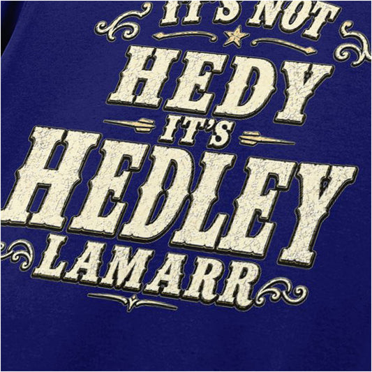 Close-up of ‘it's not hedy it's hedley lamarr’ quote T-shirt in navy from Blazing Saddles