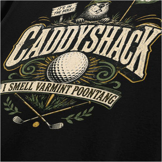 Close-up of ‘i smell varmint poontang’ T-shirt in black from Caddyshack