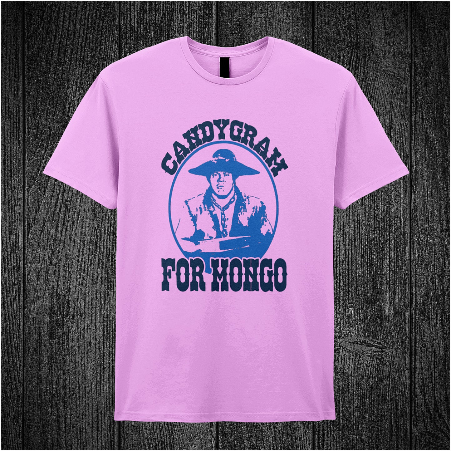 Light pink unisex t-shirt featuring the phrase "Candygram for Mongo" alongside a stylized image of Mongo from Blazing Saddles.