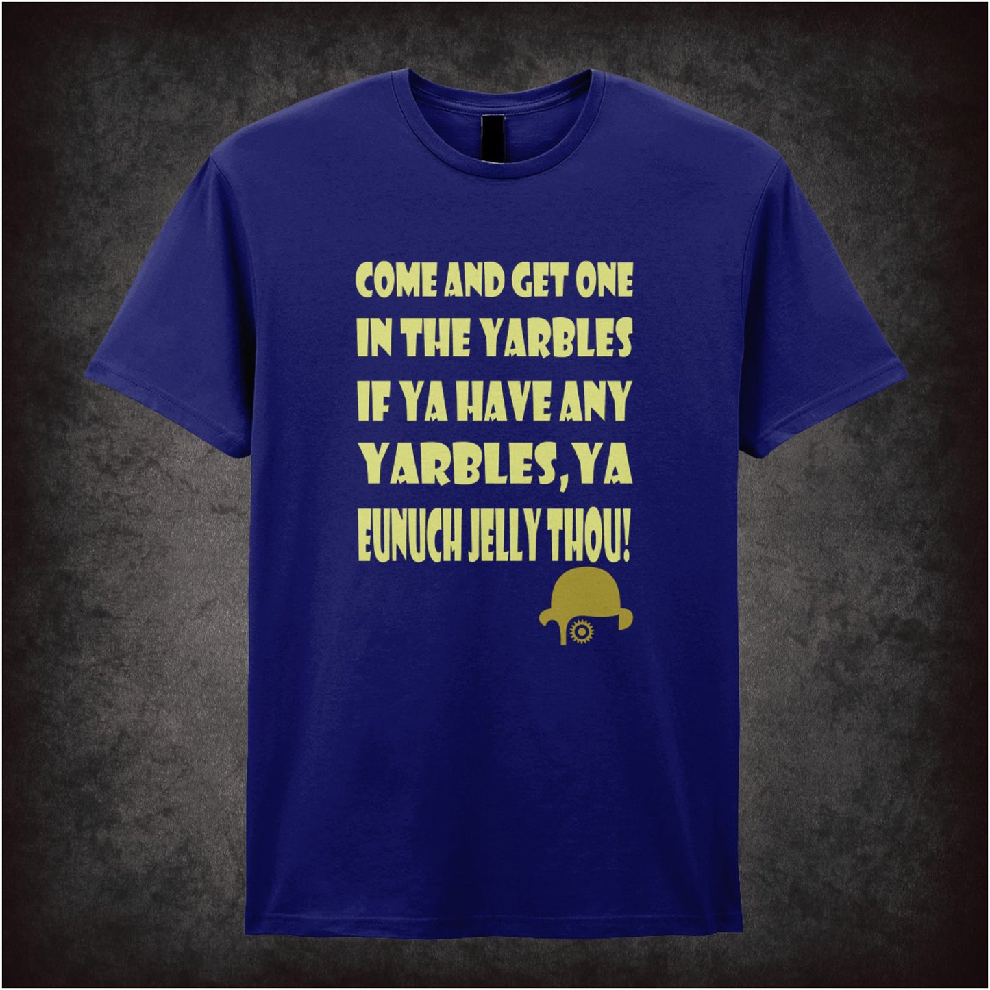 Come And Get One In The Yarbles – Cult Film Graphic T-Shirt
