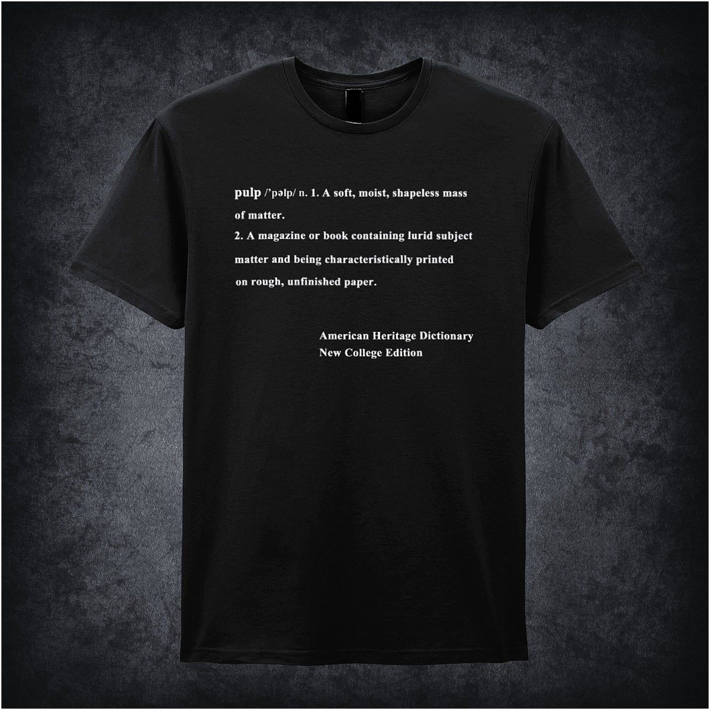 Black unisex T-shirt featuring the phrase “Definition Of Pulp” inspired by Pulp Fiction, displayed in bold white typography with a gritty, cinematic style.