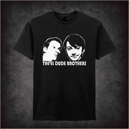 Soft style black unisex T-shirt featuring the phrase "The El Dude Brothers" inspired by Peep Show, designed in bold, eye-catching typography.