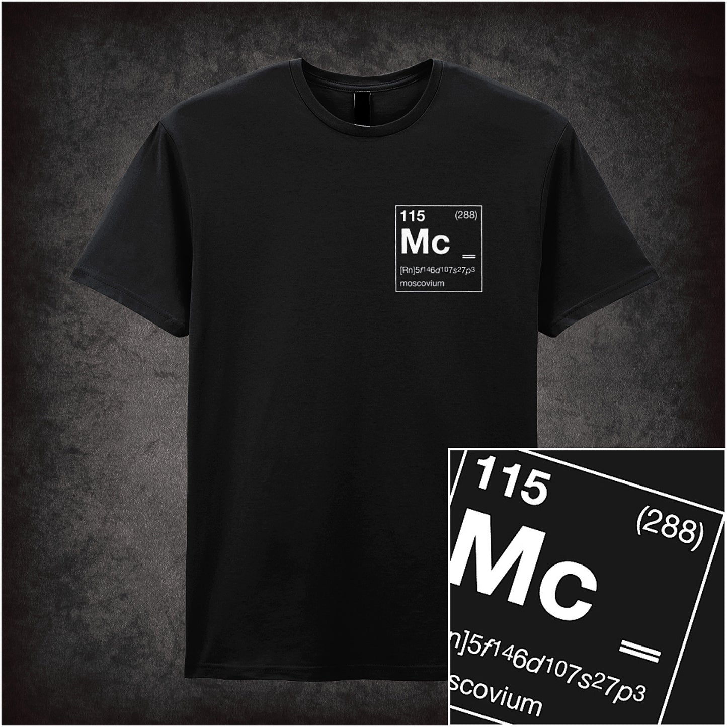Black unisex t-shirt featuring a stylized periodic table square for Element 115, Moscovium, with its atomic number, symbol “Mc,” and name displayed prominently in white text.