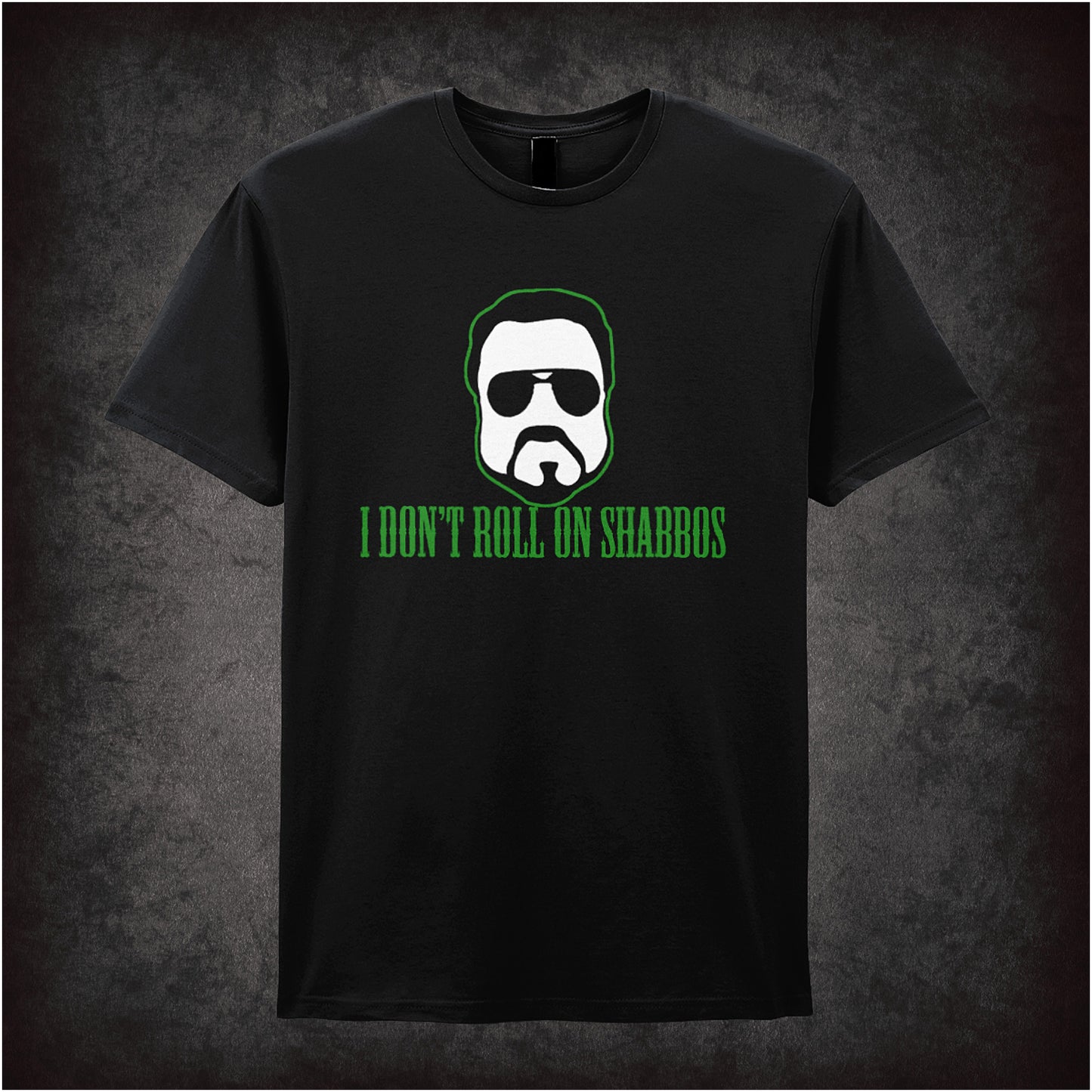 Black unisex T-shirt featuring the phrase "I Don't Roll On Shabbos" inspired by The Big Lebowski, with bold, retro-style typography.