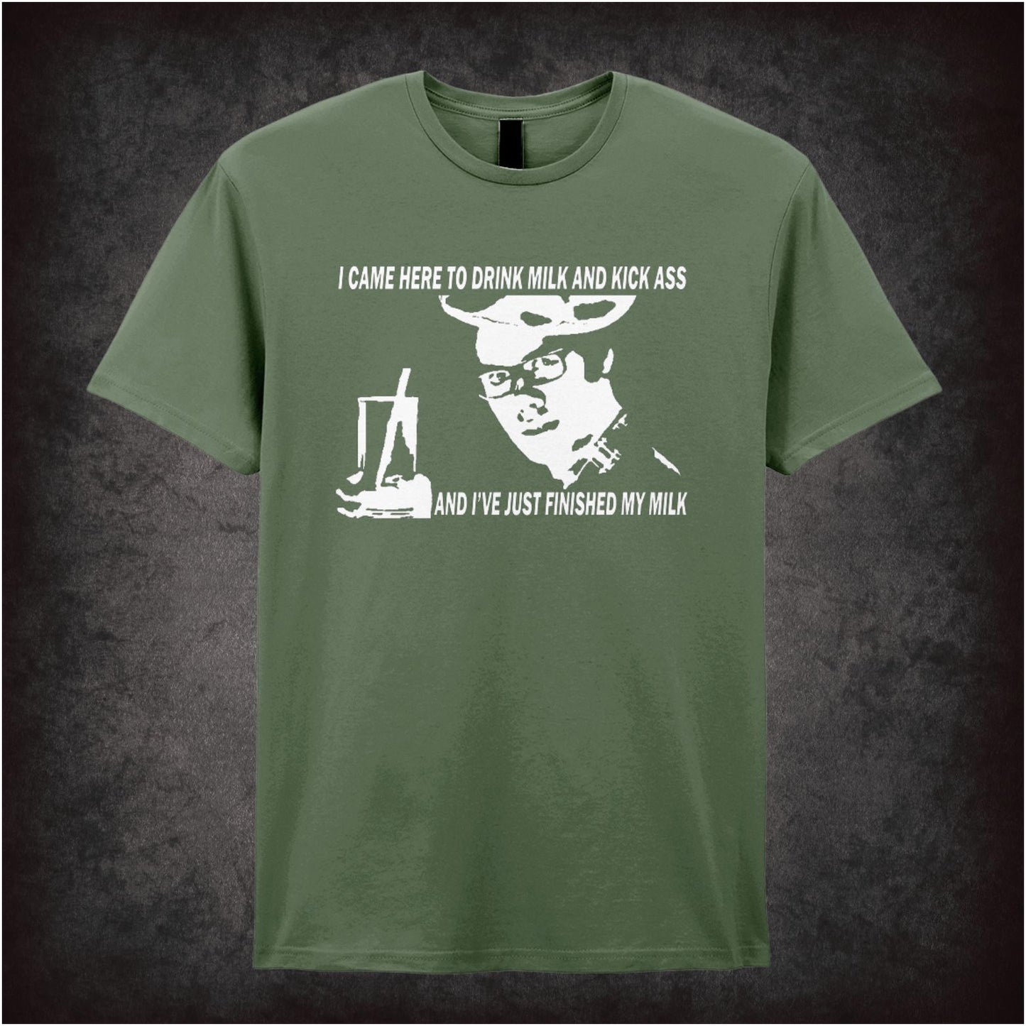 I Came Here To Drink Milk And Kick Ass – Cult British Comedy Graphic T-Shirt