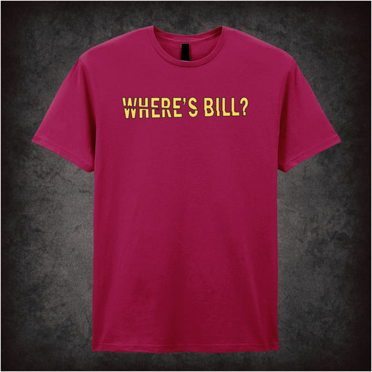 Where’s Bill? – Softstyle Unisex Graphic T-Shirt