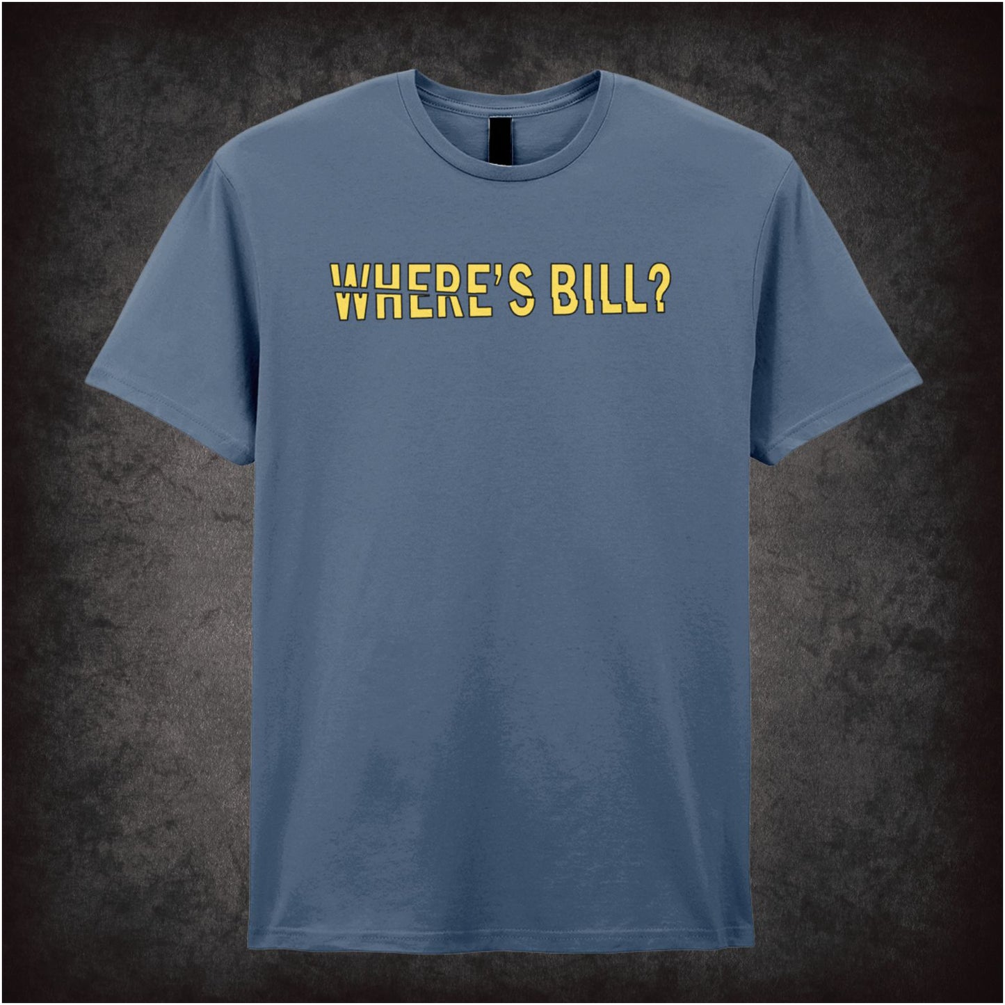 Where’s Bill? – Cult Action Graphic T-Shirt