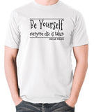 Oscar Wilde Quote Inspired T Shirt - "Be Yourself, Everyone Else Is Taken" T Shirt