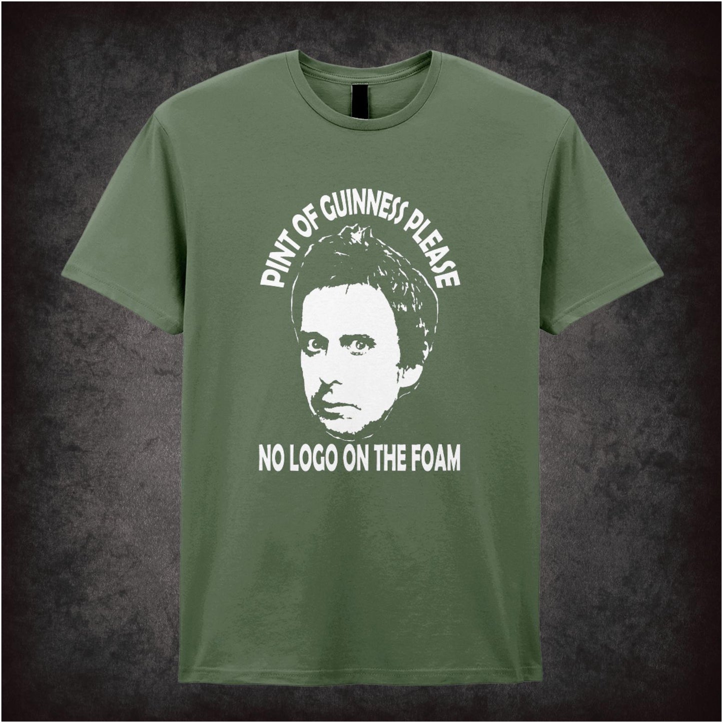 Pint Of Guinness Please No Logo On The Foam – Cult British Comedy Graphic T-Shirt