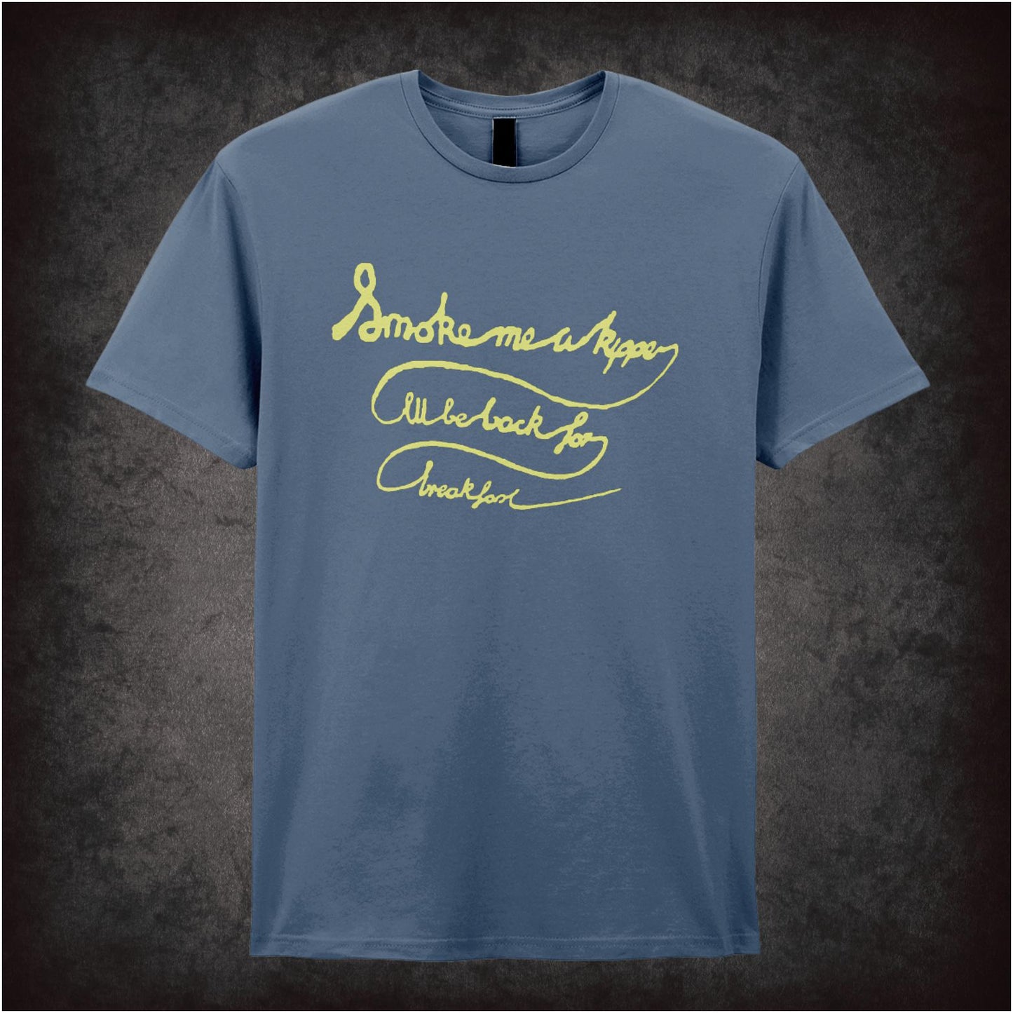 Smoke Me A Kipper I’ll Be Back For Breakfast – Cult Sci-Fi Comedy Graphic T-Shirt