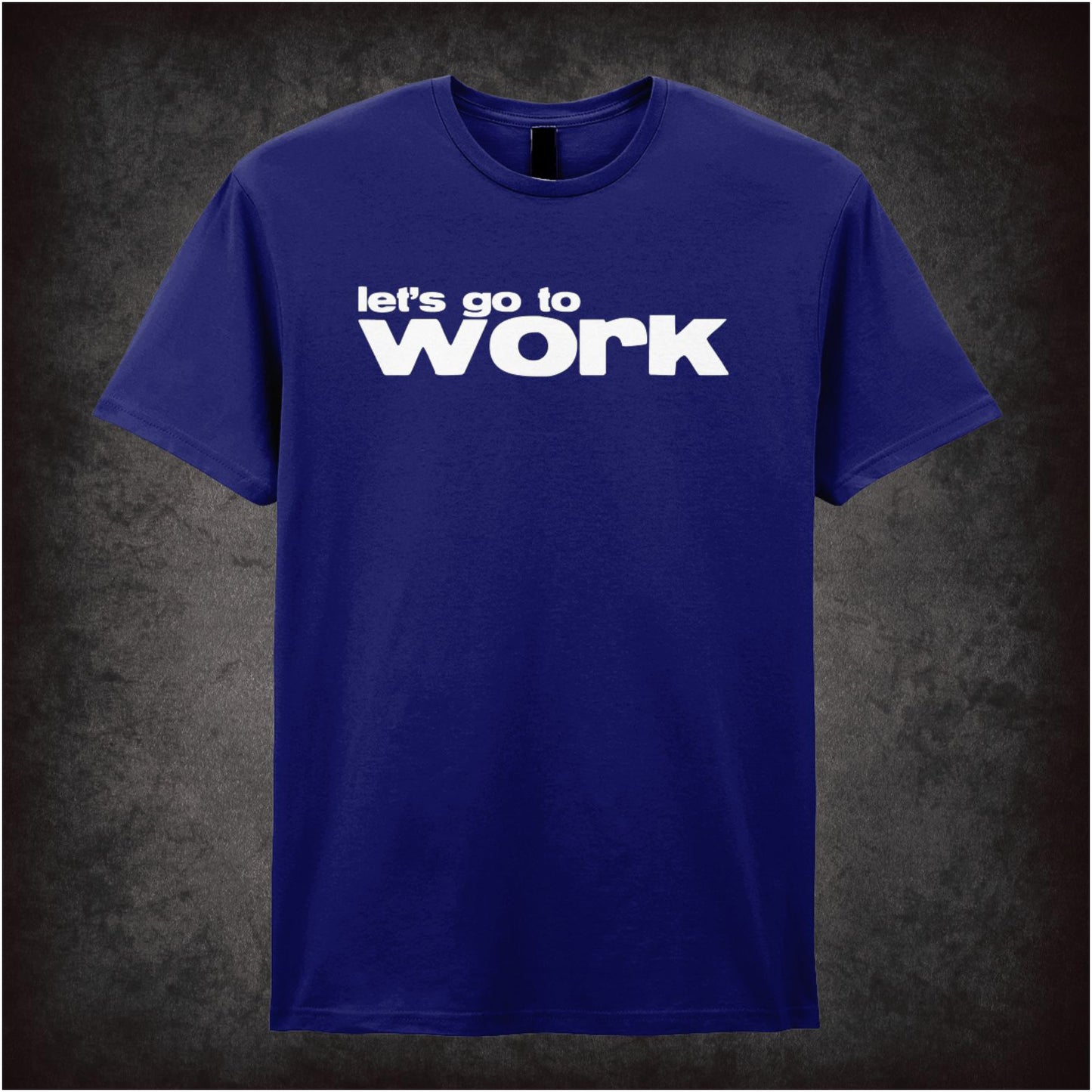 Let’s Go To Work – Cult Film Graphic T-Shirt