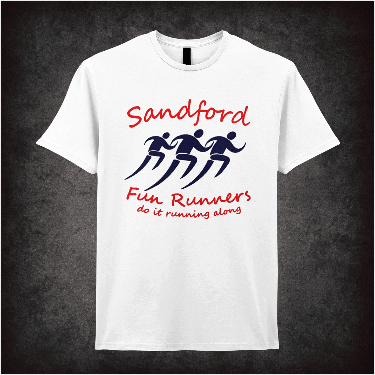 White unisex T-shirt featuring the 'Sandford Fun Runners Do It Running Along' slogan from Hot Fuzz in bold, playful lettering.