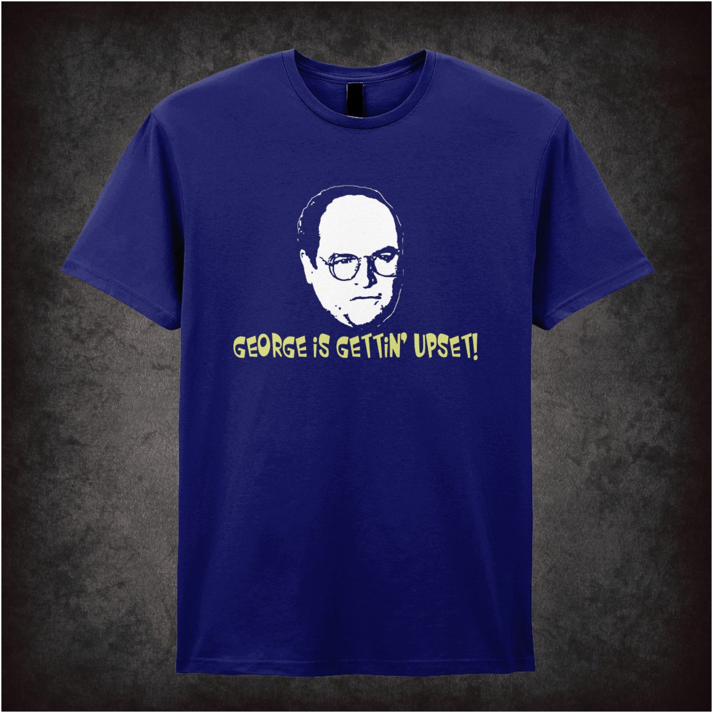 George Is Gettin’ Upset – Cult American Sitcom Graphic T-Shirt