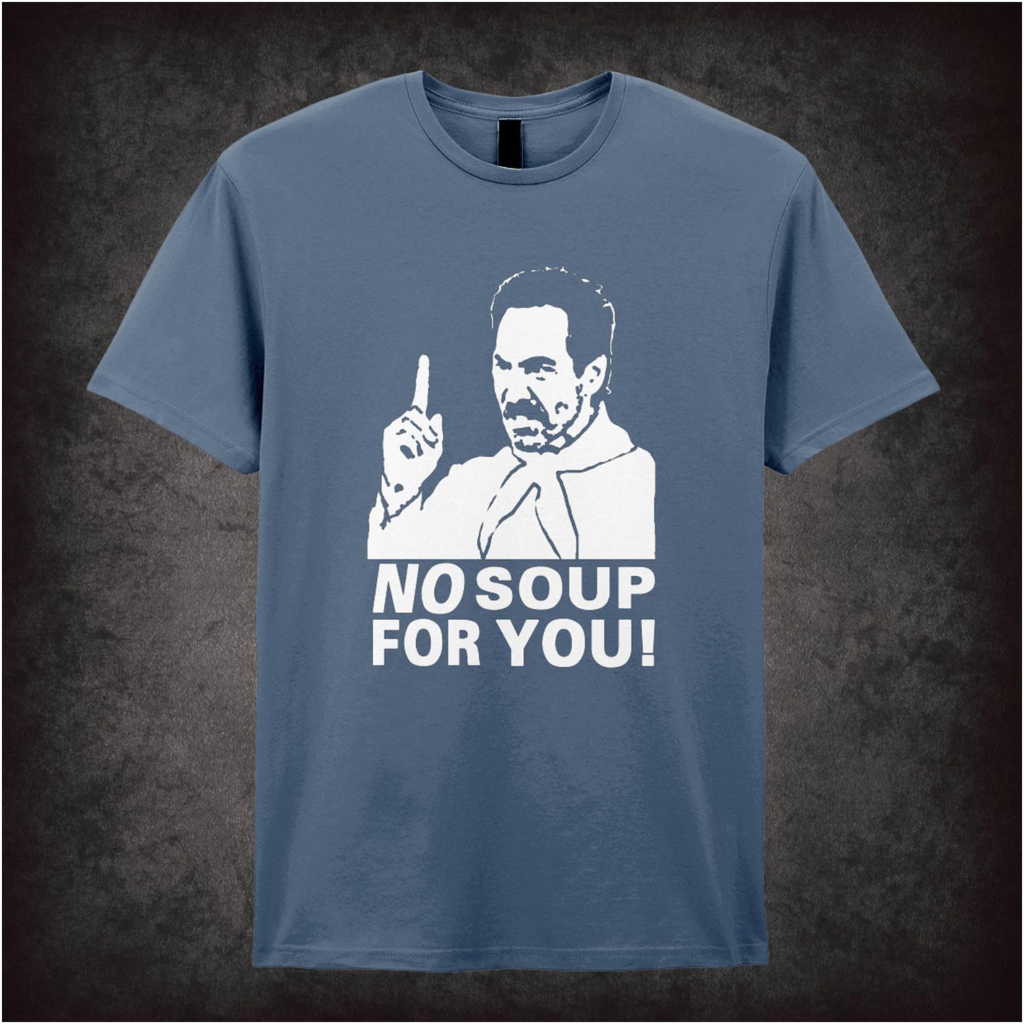 No Soup For You! – Cult American Sitcom Graphic T-Shirt