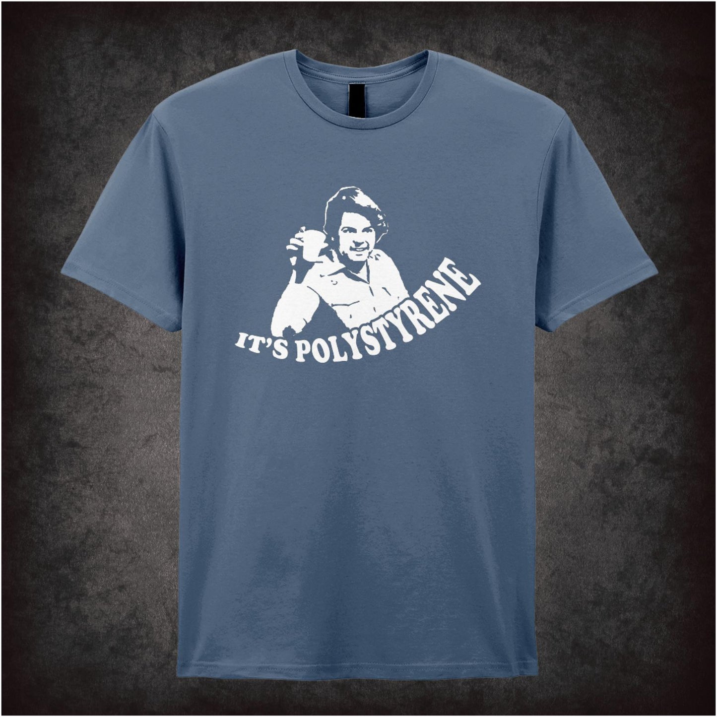 It’s Polystyrene – Cult British Comedy Graphic T-Shirt