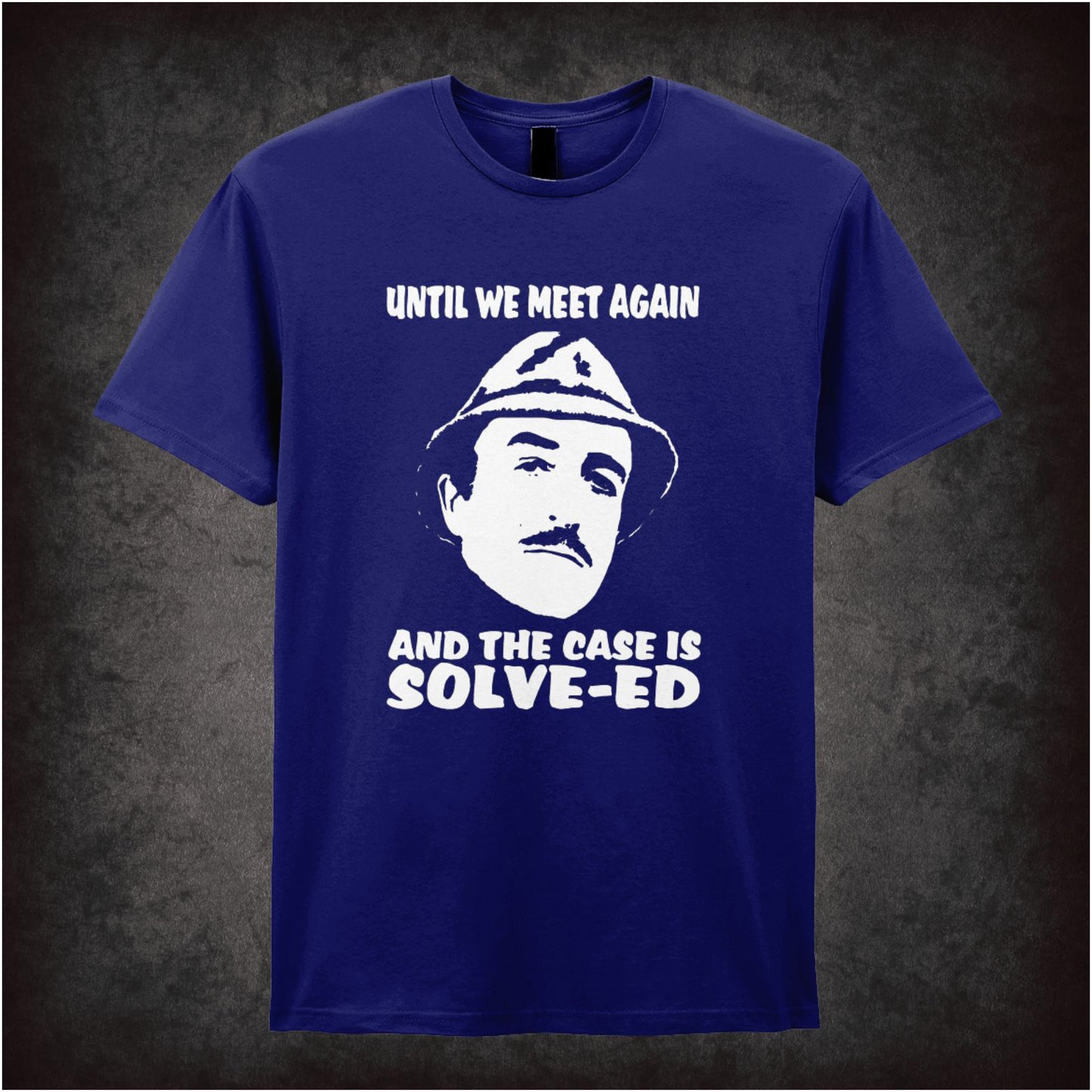 Until We Meet Again and the Case Is Solv-ed – Cult Comedy Graphic T-Shirt