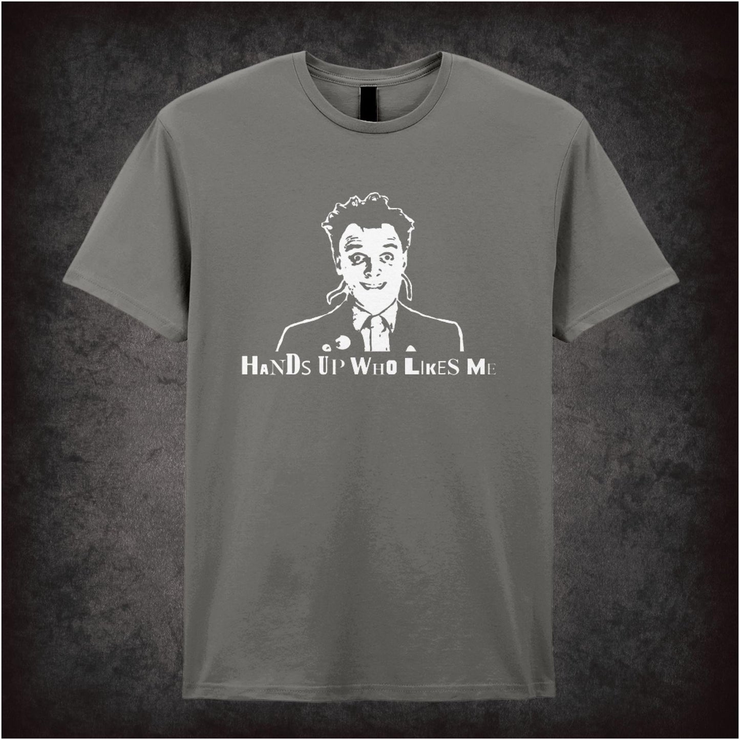 Hands Up Who Likes Me – Cult British Comedy Graphic T-Shirt