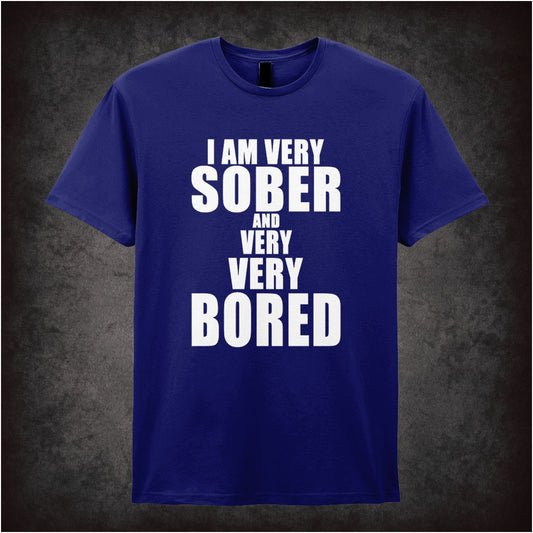 I’m Very Sober And Very Very Bored – Cult British Comedy Graphic T-Shirt