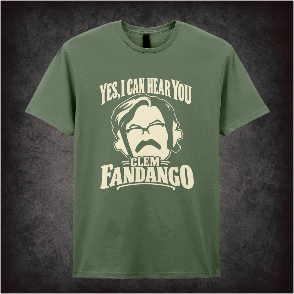 “Yes, I Can Hear You Clem Fandango” T-shirt in military green from Toast of London