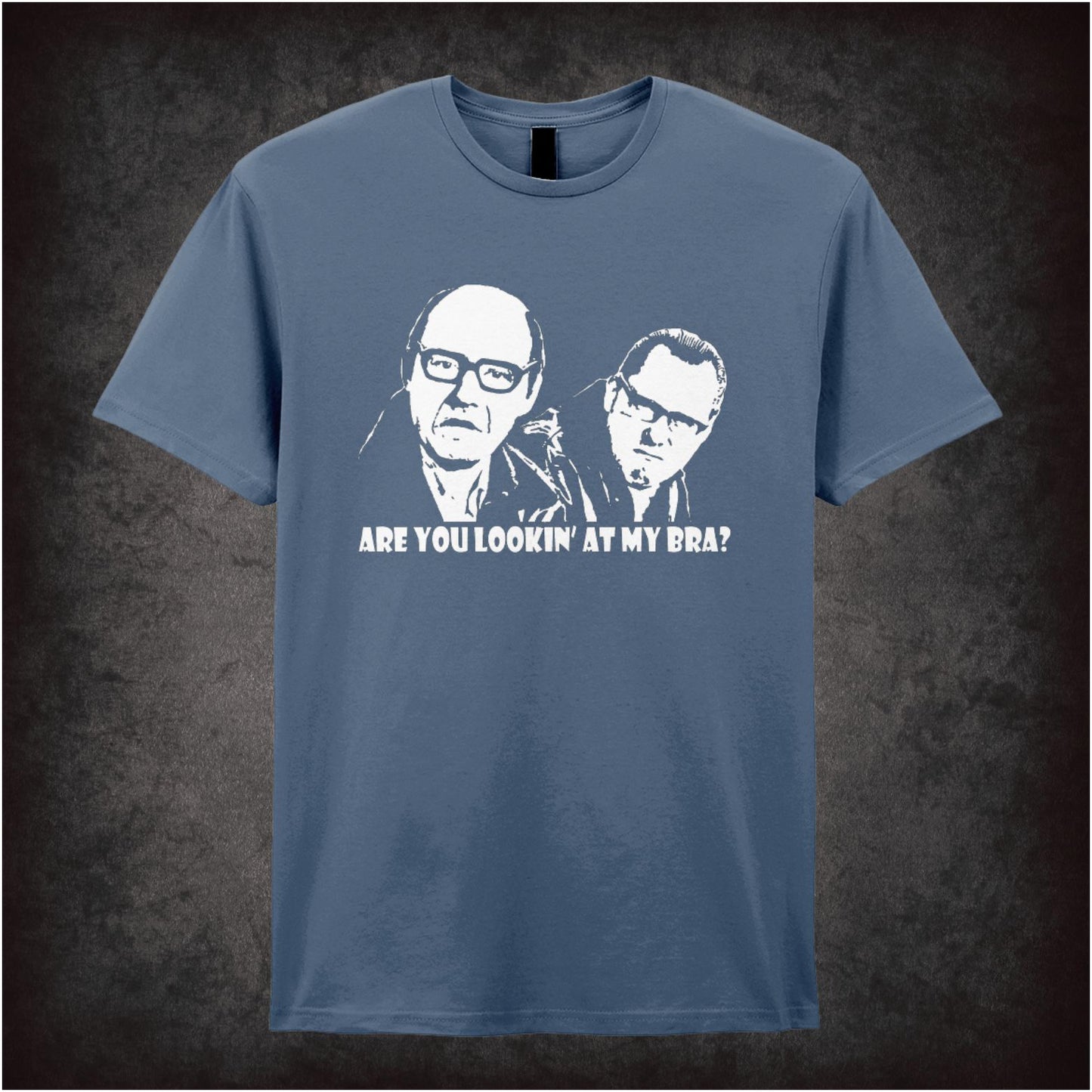 Are You Looking At My Bra? – Cult British Comedy Graphic T-Shirt
