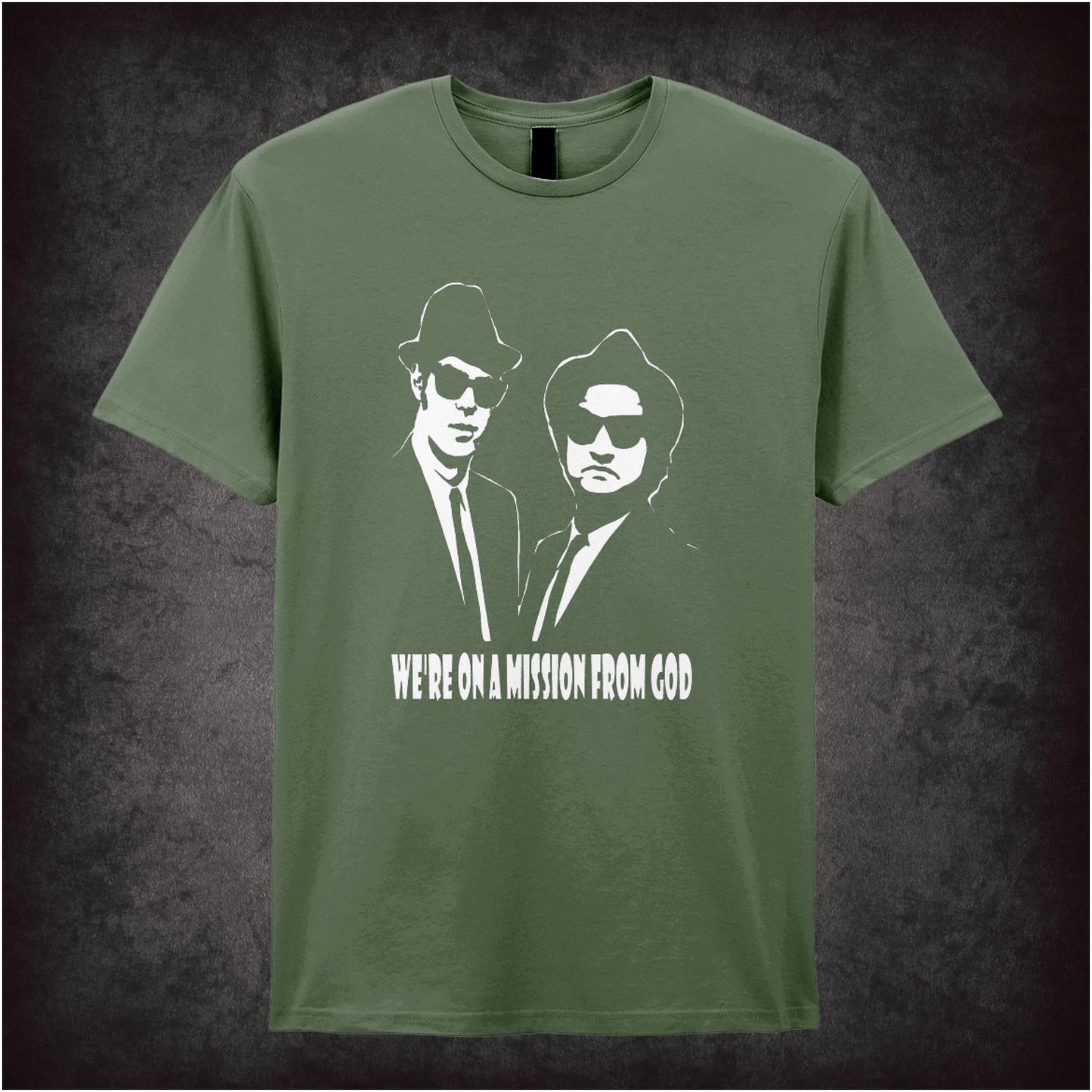 We’re on a Mission from God – Softstyle Unisex Graphic T-Shirt