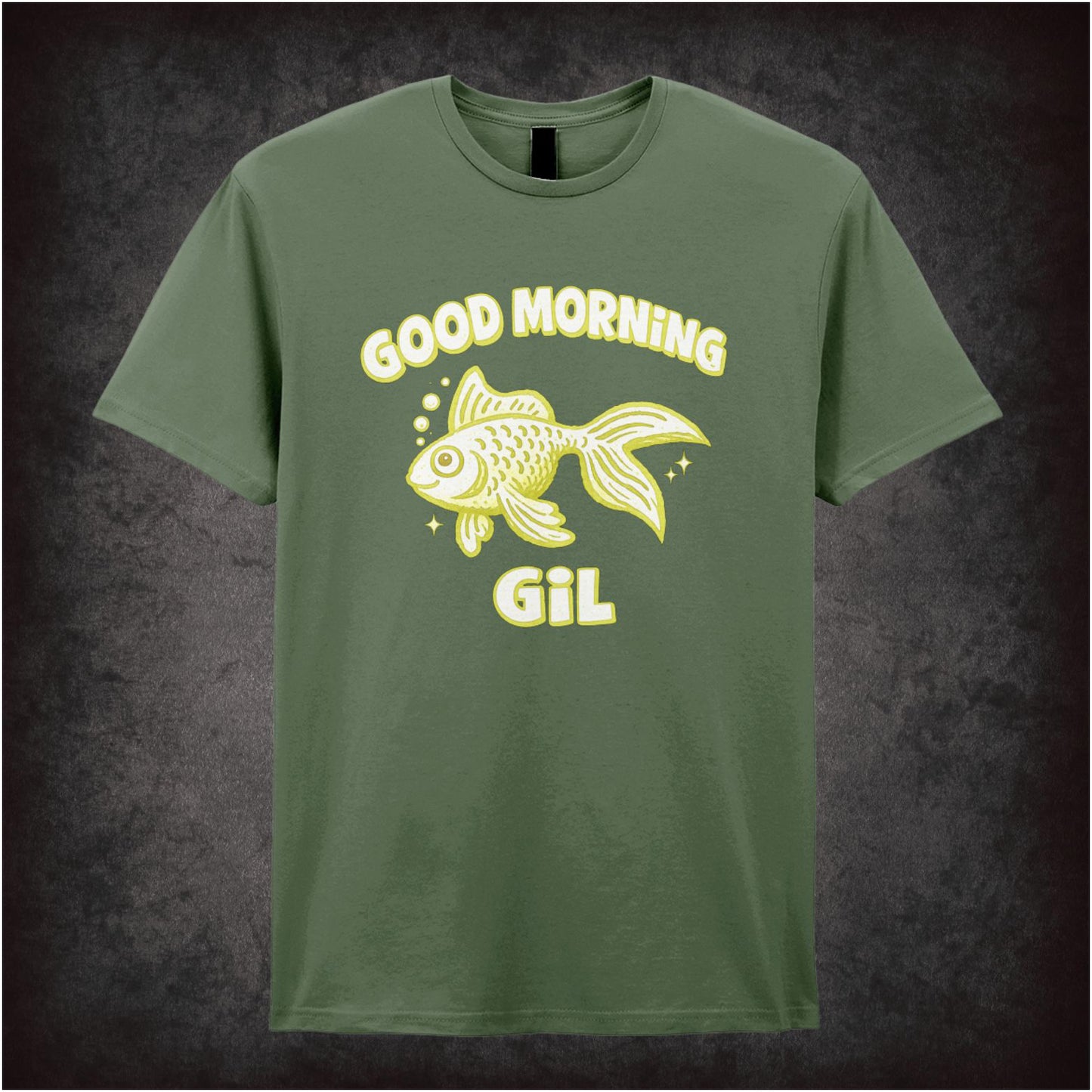 ‘good morning gil’ quote T-shirt in military green from What About Bob