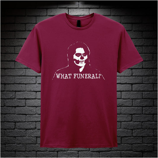 What Funeral? – Softstyle Unisex Graphic T-Shirt