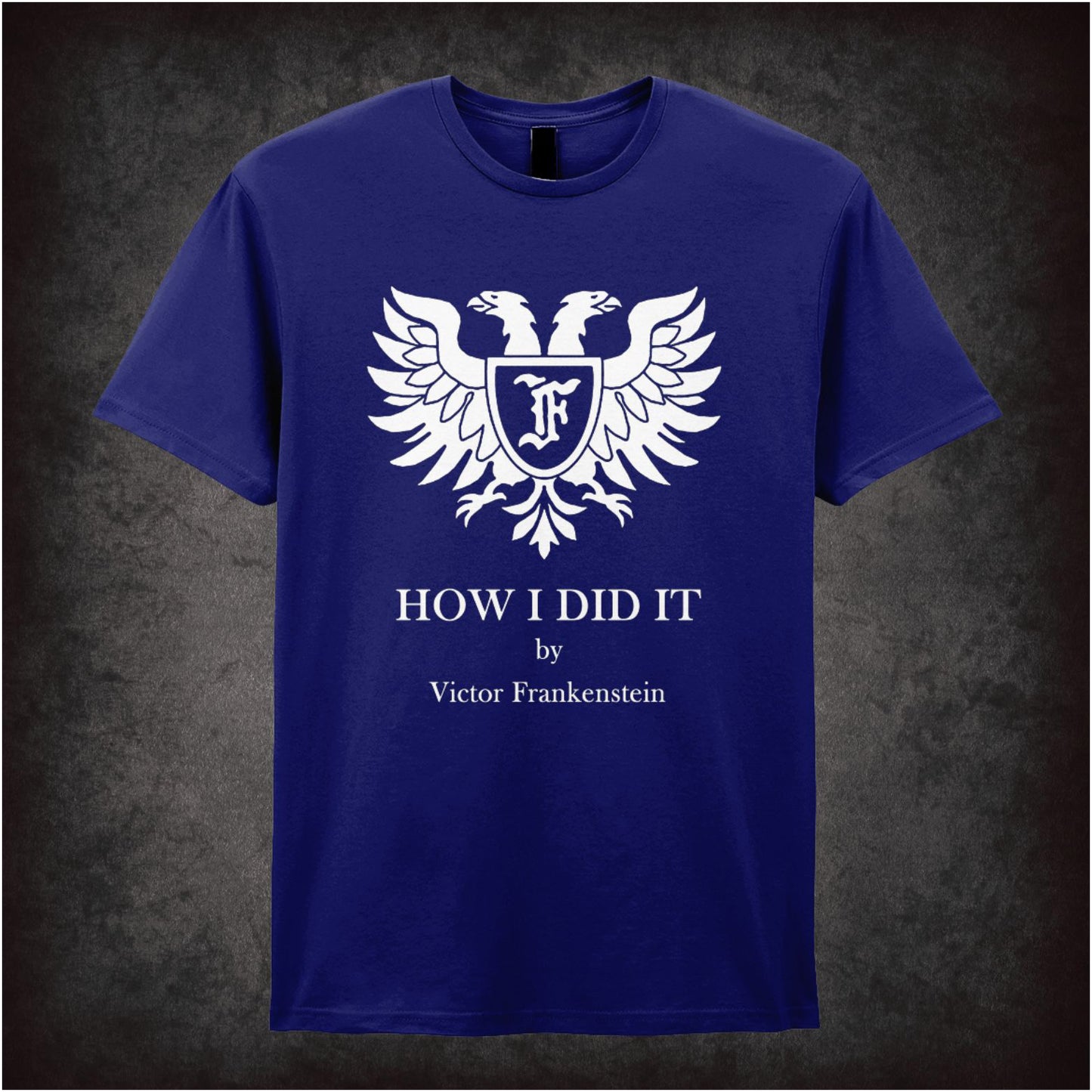 How I Did It – Cult Comedy Graphic T-Shirt