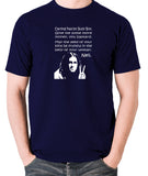 The Young Ones Inspired T Shirt - Darling Fascist Bully Boy, Give Me Some More Money You Bastard, May The Seed Of Your Loins Be Fruitful In The Belly Of Your Woman