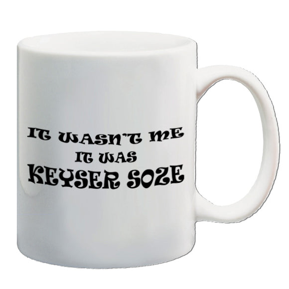 The Usual Suspects Inspired Mug - It Wasn't Me It Was Keyser Soze