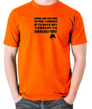 A Clockwork Orange - Come and Get One In The Yarbles - Men's T Shirt - orange