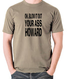Blazing Saddles - Blow it Out Your Ass Howard - Men's T Shirt - khaki