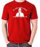 Bottom - Richie, The Esther Rantzen Cocktail, Pernod, Ouzo, Marmalade and Salt - Mens T Shirt - red