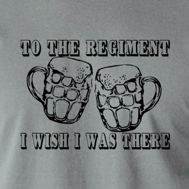 Early Doors - To The Regiment I Wish I Was There - Men's T Shirt