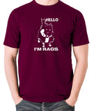 Sleeper - Hello I'm Rags - Men's T Shirt - burgundy