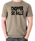 Stand By Me - Chopper Sic Balls - Mens T Shirt - khaki