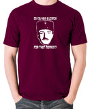 The Pink Panther - Inspector Clouseau, Do You Have A Licence For That Monkey - Men's T Shirt - burgundy