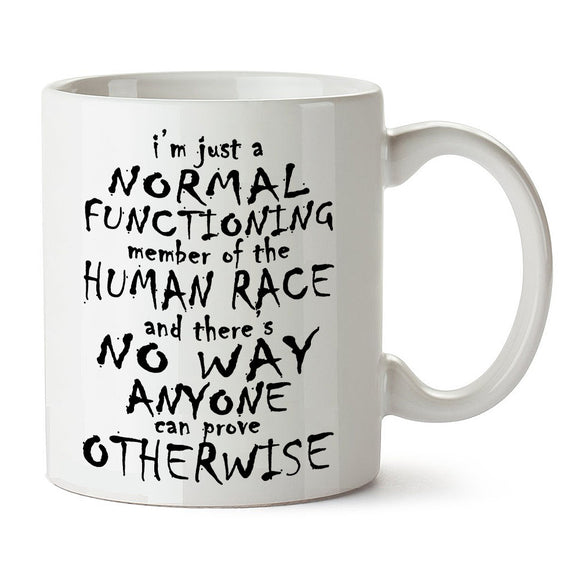 Peep Show Inspired Mug - I'm Just A Normal Functioning Member Of The Human Race