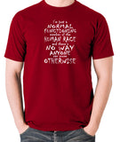 Peep Show Inspired T Shirt - I'm Just A Normal Functioning Member Of The Human Race