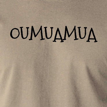 Oumuamua T Shirt - Mysterious Interstella Object