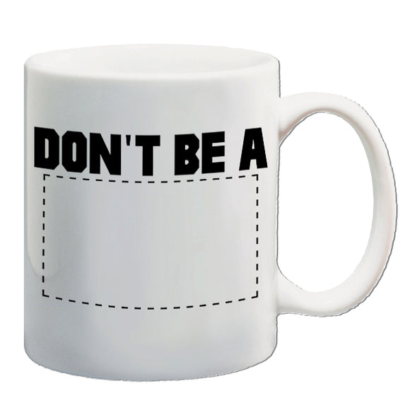 Pulp Fiction Inspired Mug - Don't Be A Square