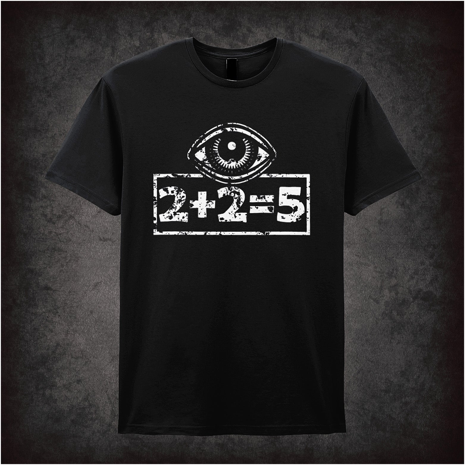 Black unisex t-shirt displaying the equation “2+2=5” in bold white text, referencing George Orwell’s 1984, with a stark and minimalist design.