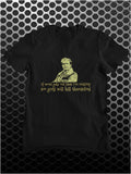 If Word Gets Out That I'm Missing 500 Girls Will Kill Themselves - Blackadder Inspired Unisex T Shirt