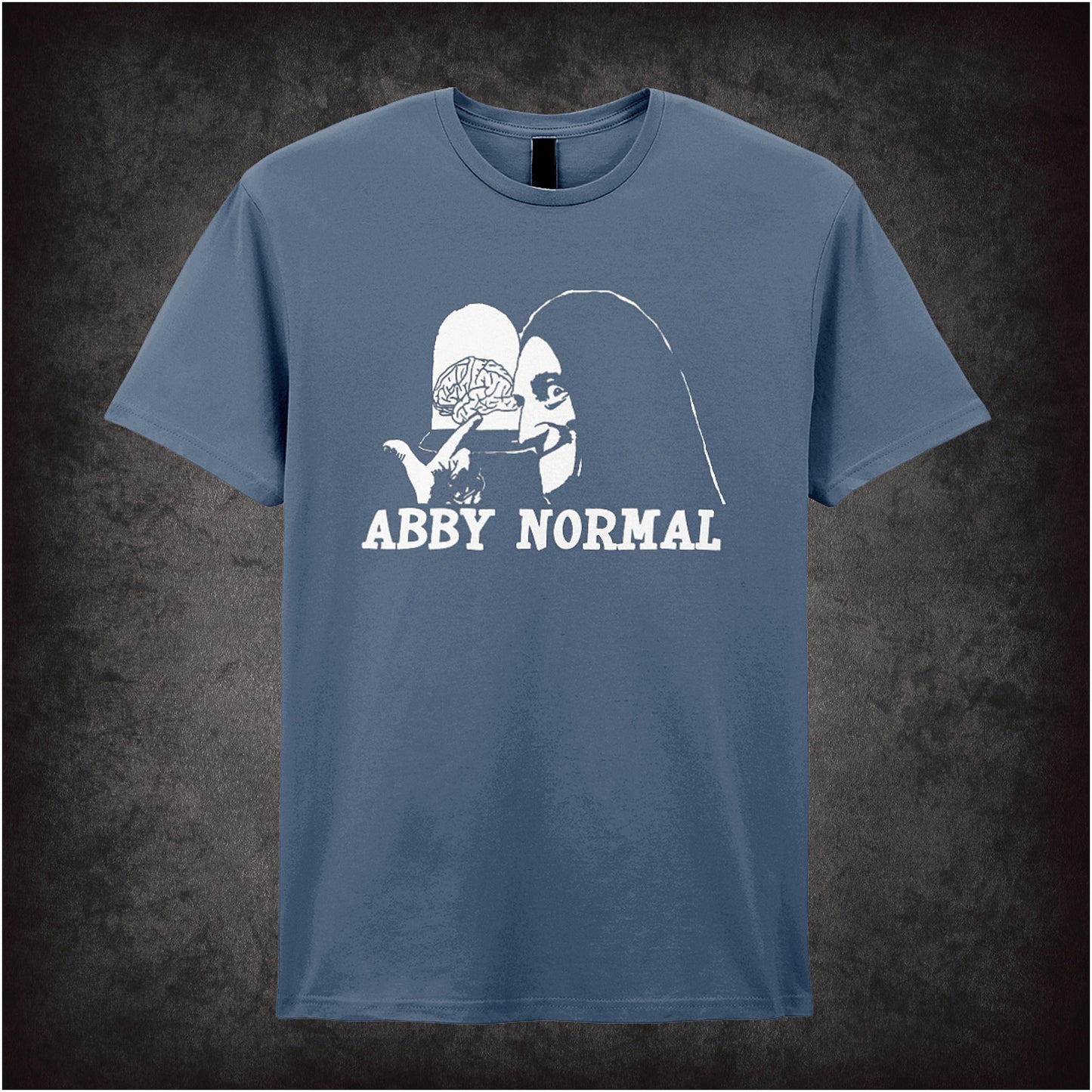 Abby Normal Young Frankenstein inspired soft style indigo unisex T-shirt featuring iconic movie quote design, perfect for fans of classic comedy films.