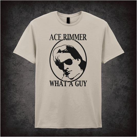 natural colour soft style unisex T-shirt featuring the phrase "Ace Rimmer What a Guy" inspired by Red Dwarf, displayed in bold, vibrant lettering.