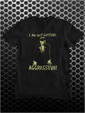 I Am Not Getting Aggressive! - The Young Ones Inspired Unisex T Shirt